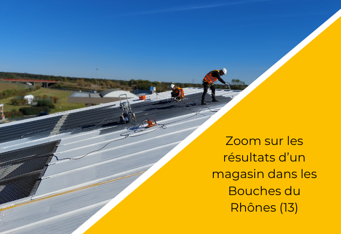 Zoom_sur_les_resultats_cool-roof-d_un_magasin_dans_les_bouches_du_rhone
